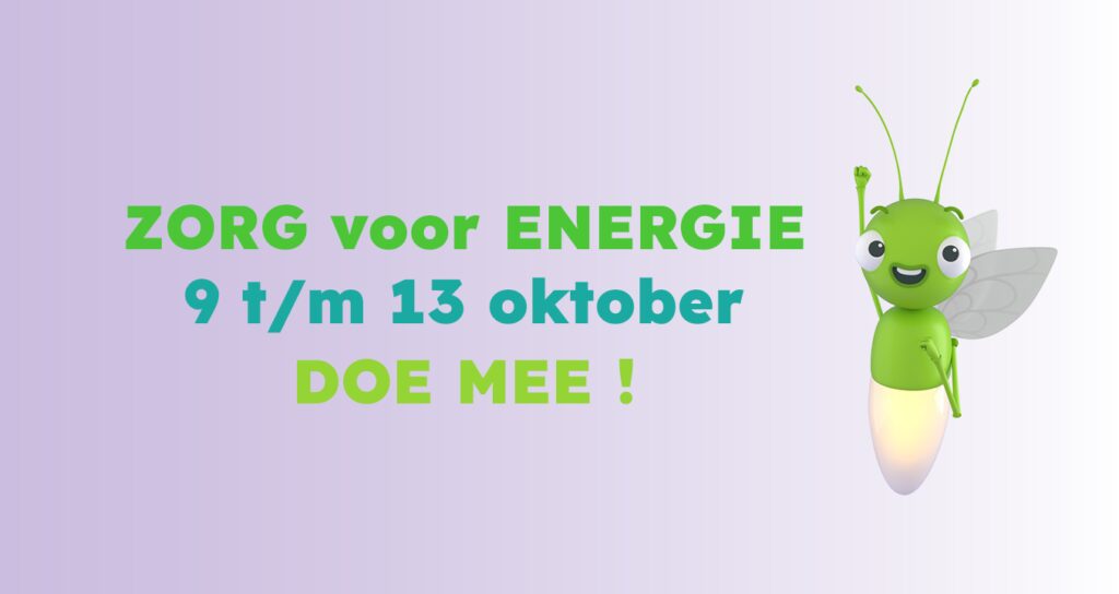 Campagneweek Zorg voor Energie - 9 t/m 13 oktober - Doe mee!